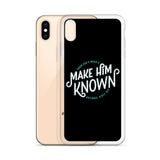 Make Him Known iPhone Case