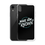 Make Him Known iPhone Case