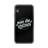 Make Him Known iPhone Case