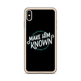 Make Him Known iPhone Case